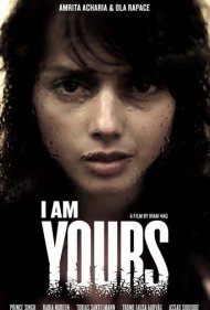 دانلود فیلم I Am Yours سال 2013 - من مال تو هستم