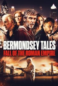 دانلود فیلم Bermondsey Tales: Fall of the Roman Empire سال 2024 - داستان‌های برموندسی: سقوط امپراتوری روم