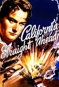 California Straight Ahead 1937
