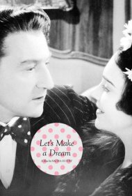 دانلود فیلم Let's Make a Dream سال 1936 - بیایید یک رویا بسازیم