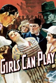 دانلود فیلم Girls Can Play سال 1937 - دخترها میتوانند بازی کنند