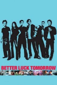 دانلود فیلم Better Luck Tomorrow سال 2003 - شانس بهتر برای فردا