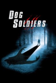 دانلود دوبله فارسی فیلم Dog Soldiers سال 2002 - سربازان سگی