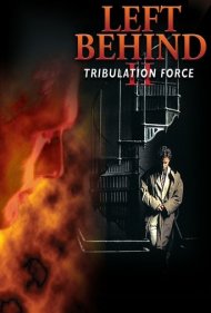 دانلود فیلم Left Behind II: Tribulation Force سال 2002 - جا مانده ۲: نیروی مصیبت