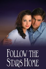 دانلود فیلم Follow the Stars Home سال 2001 - ستارهها را تا خانه دنبال کن