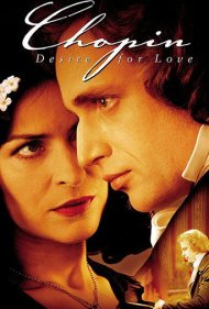 دانلود فیلم Chopin: Desire for Love سال 2002 - شوپن: میل به عشق