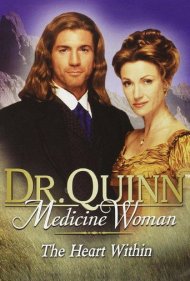 دانلود فیلم Dr. Quinn, Medicine Woman: The Heart Within سال 2001 - پزشک دهکده: قلبی در درون