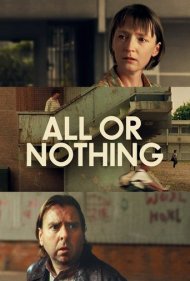 دانلود فیلم All or Nothing سال 2002 - همه یا هیچ