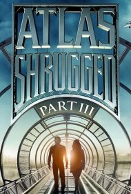 دانلود فیلم Atlas Shrugged: Part III سال 2014 - اطلس شانه خالی کرد: قسمت سوم