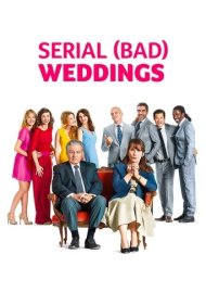 دانلود فیلم Serial (Bad) Weddings سال 2014 - عروسی‌های سریال (بد)