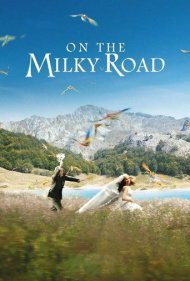 دانلود فیلم On the Milky Road سال 2016 - روی راه شیری