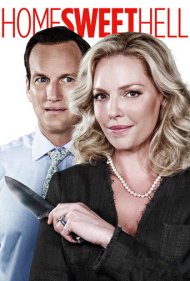 دانلود فیلم Home Sweet Hell سال 2015 - خانه شیرین جهنمی