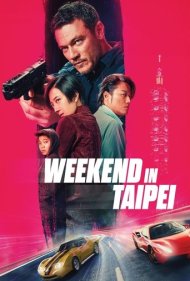 دانلود دوبله فارسی فیلم Weekend in Taipei سال 2024 - آخر هفته در تایپه