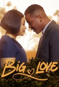 دانلود فیلم Big Love سال 2023 - عشق بزرگ