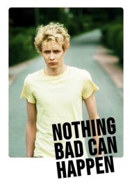دانلود فیلم Nothing Bad Can Happen سال 2013 - هیچ چیز بدی نمی‌تواند رخ دهد