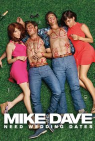 دانلود فیلم Mike and Dave Need Wedding Dates سال 2016 - مایک و دیو به همراه برای عروسی نیاز دارند