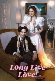 دانلود فیلم Long Live Love! سال 2023 - زنده باد عشق!
