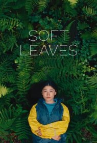 دانلود فیلم Soft Leaves سال 2025 - برگ‌های نرم