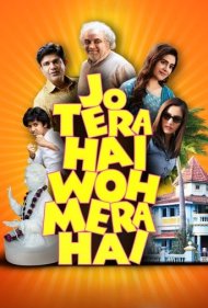 دانلود فیلم Jo Tera Hai Woh Mera Hai سال 2024 - آنچه مال توست، مال منه