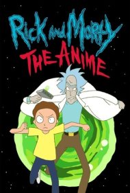 دانلود فیلم Rick and Morty: The Anime سال 2024 - ریک و مورتی: انیمه