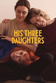 دانلود دوبله فارسی فیلم His Three Daughters سال 2023 - سه دختر او
