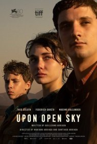 دانلود فیلم Upon Open Sky سال 2023 - در آسمان باز