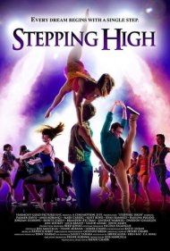 دانلود فیلم Stepping High سال 2013 - قدمهای بلند