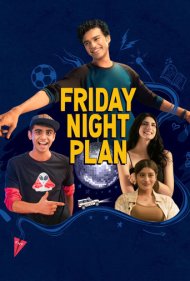 دانلود فیلم Friday Night Plan سال 2023 - برنامه شب جمعه