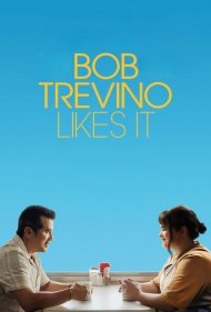 دانلود دوبله فارسی فیلم Bob Trevino Likes It سال 2024 - باب تروینو دوستش داره
