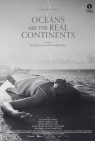 دانلود فیلم Oceans Are the Real Continents سال 2023 - اقیانوس‌ها قاره‌های واقعی هستند