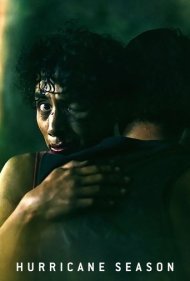دانلود فیلم Hurricane Season سال 2023 - فصل طوفان