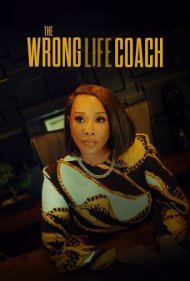 دانلود فیلم The Wrong Life Coach سال 2024 - مربی نادرست زندگی