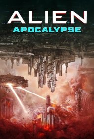 دانلود فیلم Alien Apocalypse سال 2023 - آخرالزمان بیگانه