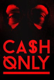 دانلود فیلم Cash Only سال 2015 - فقط نقد