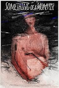 دانلود فیلم Something of a Monster سال 2025 - چیزی شبیه یک هیولا