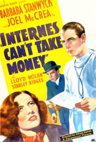 دانلود فیلم Internes Can't Take Money سال 1937 - انترن‌ها نمی‌توانند پول بگیرند
