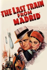 دانلود فیلم The Last Train from Madrid سال 1937 - آخرین قطار از مادرید