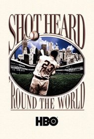 دانلود فیلم Shot Heard 'Round the World سال 2001 - ضربهای که در سراسر جهان شنیده شد