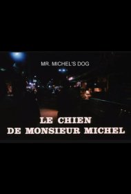 دانلود فیلم Mr. Michel's Dog سال 1977 - سگ آقای میشل
