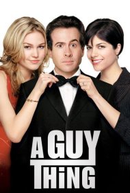 دانلود فیلم A Guy Thing سال 2003 - یک چیز مردانه
