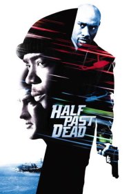 دانلود فیلم Half Past Dead سال 2002 - نیمه جان