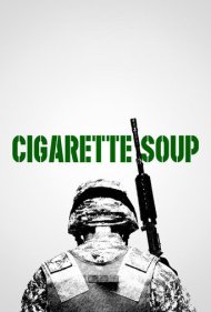 Cigarette Soup 2017