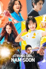 دانلود فیلم Strong Girl Nam-soon سال 2023 - نام سون دختر قدرتمند