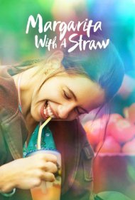 دانلود فیلم Margarita with a Straw سال 2015 - مارگاریتا با نی