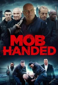 دانلود فیلم Mob Handed سال 2016 - به دست اوباش