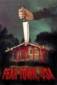 دانلود فیلم Fear Town, USA سال 2014 - شهر وحشت، آمریکا