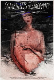 دانلود فیلم Something of a Monster سال 2025 - چیزی شبیه یک هیولا