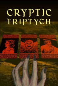 دانلود فیلم Cryptic Triptych سال 2024 - سه‌گانهٔ رازآلود
