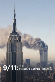 9/11: The Heartland Tapes 2013