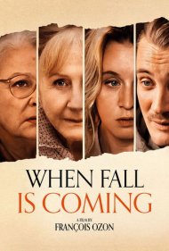 دانلود فیلم When Fall Is Coming سال 2024 - وقتی پاییز فرا می‌رسد